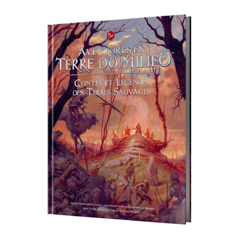 Aventures en Terre du Milieu : Contes et Légendes des Terres Sauvages