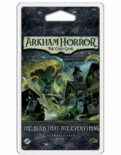 Arkham Horror LCG : The Blob That Ate Everything
